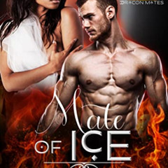 [VIEW] PDF 🖊️ Mate Of Ice: BWWM Paranormal Romance (Dracon Mates Book 2) by  Siren A