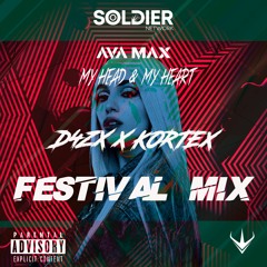 Ava Max - My Head & My Heart (D4ZX X Kortex Festival Mix)