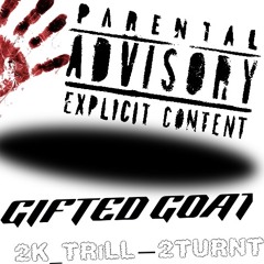 GIFTED GOAT