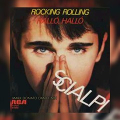 Scialpi - Rockinnrollin -Mark Donato RMX