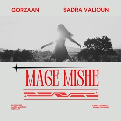 Mage Mishe ft. Sadra Valioun