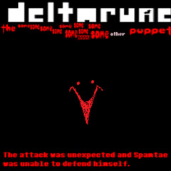 The attack was unexpected and Spamteys was unable to defend himself. - [Deltarune: The Same x14 Other x1 Puppet]