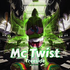 Mc Twist | Treeside | 2023