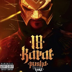 18 Karat - Pusha (44388er Remix)