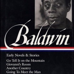 read✔ James Baldwin: Early Novels and Stories: Go Tell It on a Mountain / Giovanni's