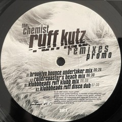 The Chemist - Ruff Kutz (Klubbheads Ruff Klubb Mix)