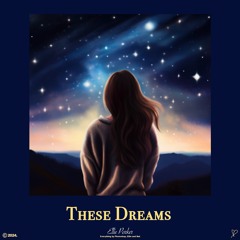These Dreams