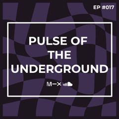 Pulse Of The Underground Radio 017