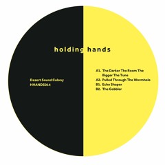 HHANDS014 - Desert Sound Colony - Pulled Through The Wormhole (Clips)