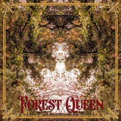 Forest Queen