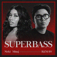 *PREVIEW Nicki Minaj - Super Bass (RiZMAW MIAMI BASS EDIT)