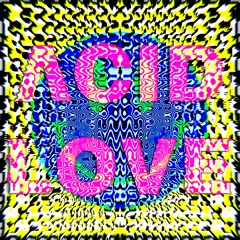 Acid Love ft. Renny