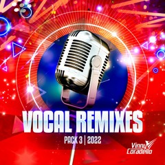Vinny Coradello - Vocal Remixes III  (Link em R$ na Descrição)