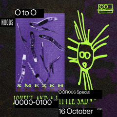 O to O with OOR006 Special