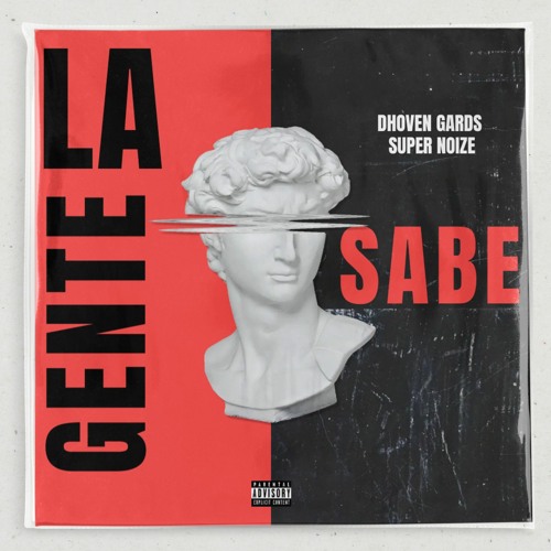 La Gente Sabe - Dhoven Gards Feat Super Noize