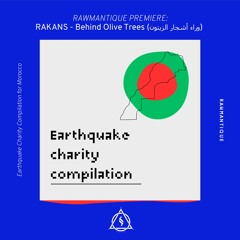 Rawmantique Premiere: RAKANS - Behind Olive Trees (وراء أشجار الزيتون)
