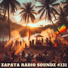 Zapata Radio Soundz #131