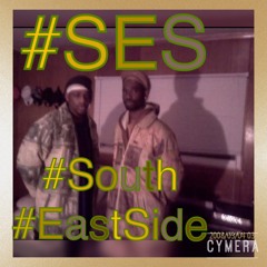 #SES SOUTH-EASTSIDE FT. TAYTILLA; B DIZZLE; & MERC