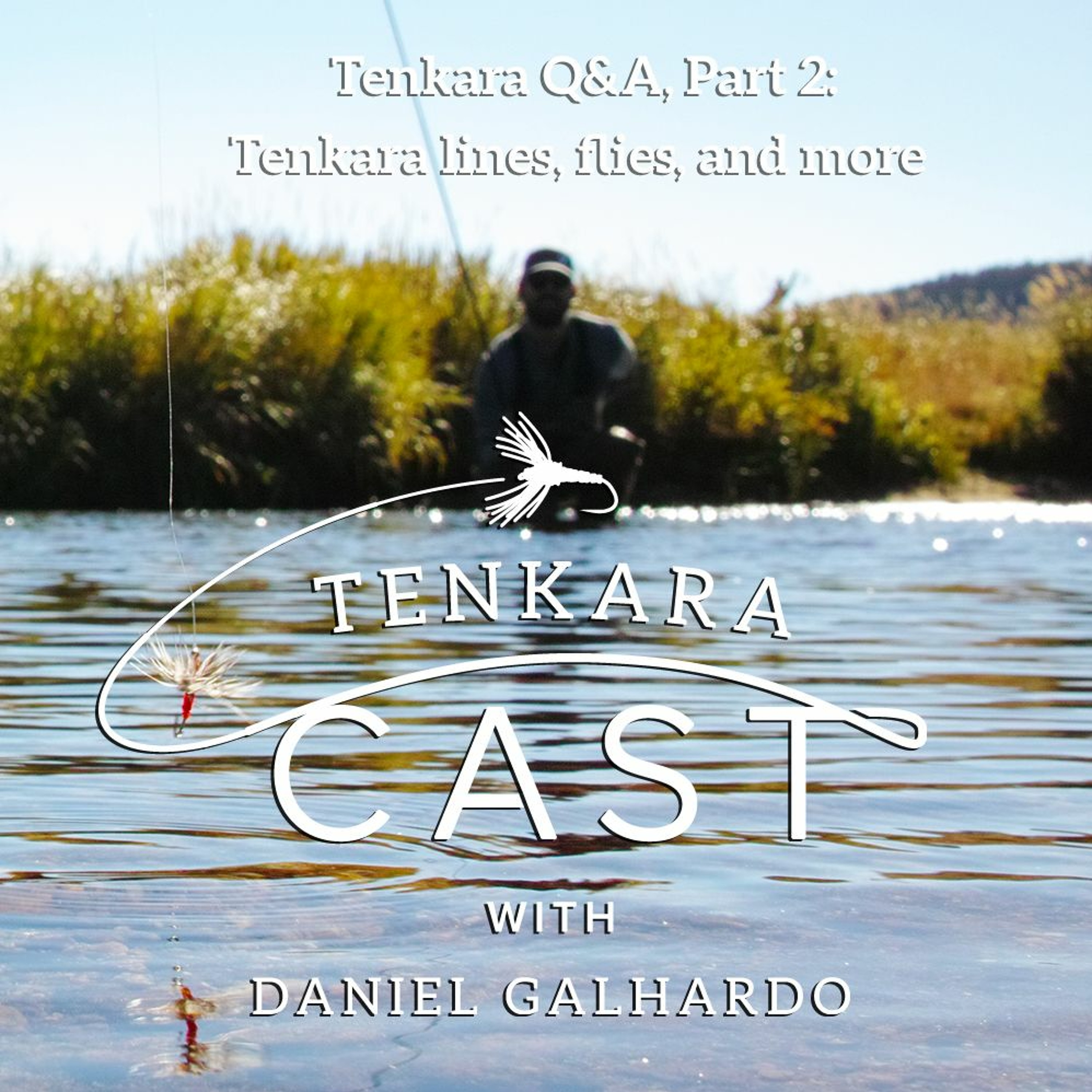 Tenkara Q&A Part 2: Tenkara Lines, Tenkara Flies, and more