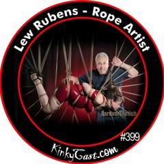 #399 - Lew Rubens - Rope Artist - By Popular Demand