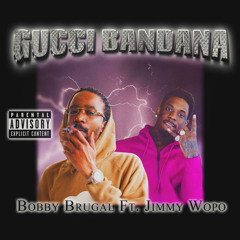Bobby Brugal (ft. Jimmy Wopo) Gucci Bandana