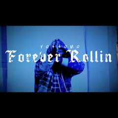 FOREVA ROLLIN