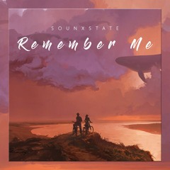Sounxstate - Remember Me