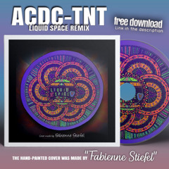 ACDC-TNT (LiquidSpace Remix) snipped