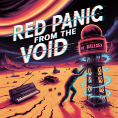 Red panic from the void