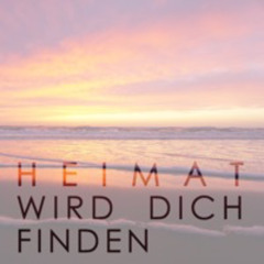 Heimat wird dich finden