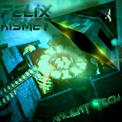 Felix Kismet - Ancient Tech (Original Mix)