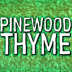 PINEWOOD THYME