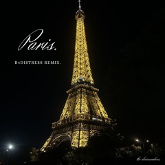 The Chainsmokers - Paris [b4distress remix]