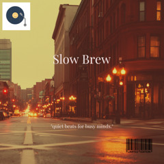 Slow Brew