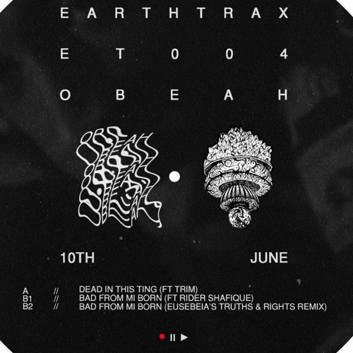 Obeah - Dead in This Ting // Bad From Mi Born // Bad From Mi Born Remix (out now)