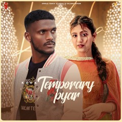 Temporary Pyar By Kaka | New Punjabi Songs 2021 | Coin Digital