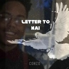 Letter To Nai