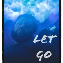 Let Go (prod. by Dyno)