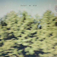 bear w me - rise