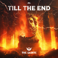 The Saints - Till The End
