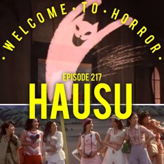 Ep 217 Hausu