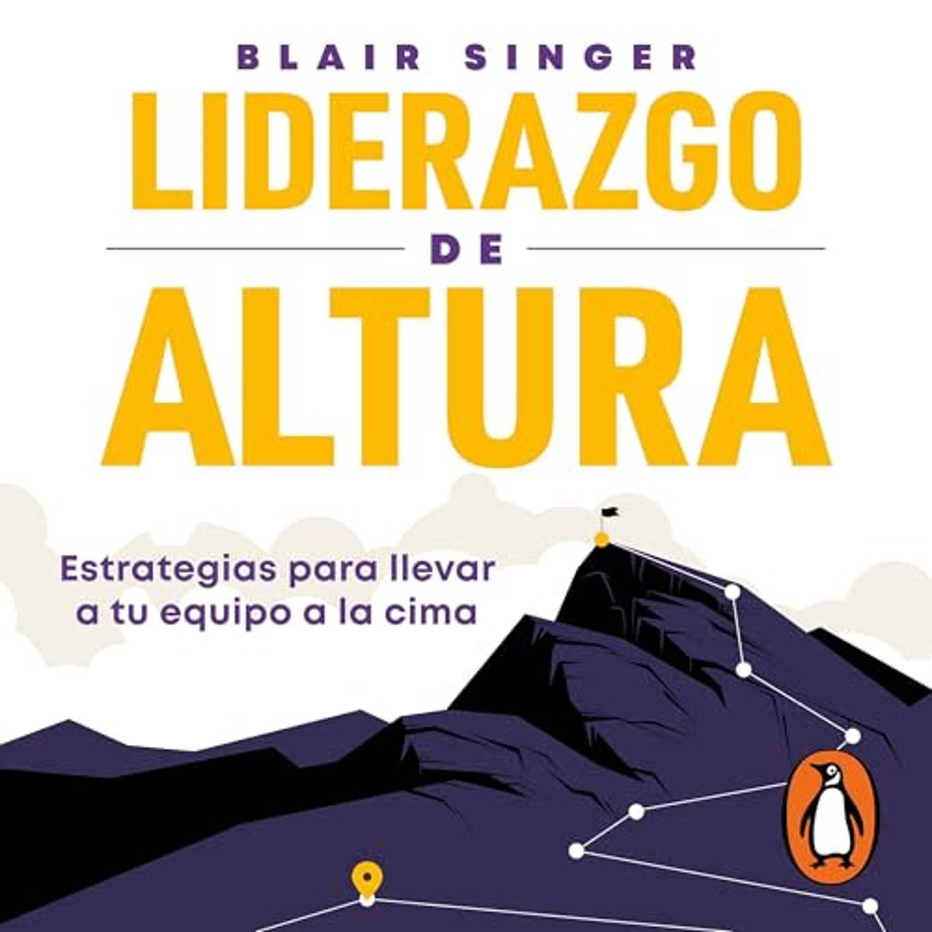Liderazgo de altura [Summit Leadership] (Audiolibro) | Prueba Gratis