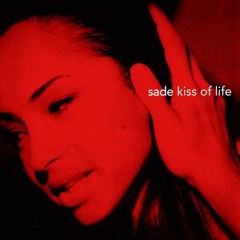 Sade - Kiss Of Life (Remi Oz Edit)