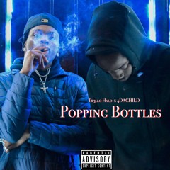 Popping Bottles (feat. 4DACHILD)