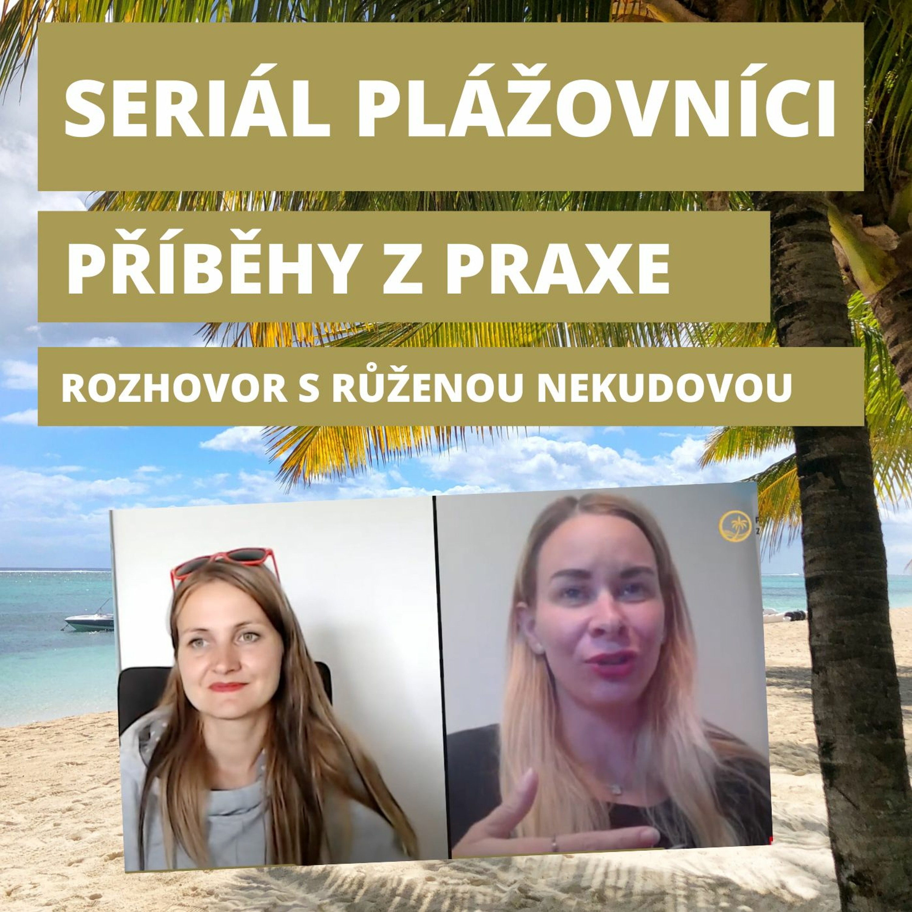 #16 Plážovníci 🎤s Růženou Nekudovou o hledání tématu, vytrvalosti i neúspěšném startu episode artwork
