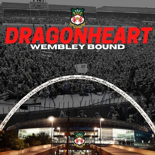 DRAGONHEART81 | Wembley Bound