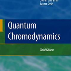 READ KINDLE ✔️ Quantum Chromodynamics by  Walter Greiner,Stefan Schramm,Eckart Stein,