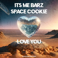 ITS ME BARZ - LOVE YOU (Original Mix)