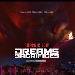 Chronic Law - Dreams And Sacrifices _ July 2020