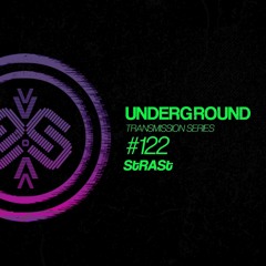 StRASt I Underground - ТЯΛЛSMłSSłФЛ CXXII